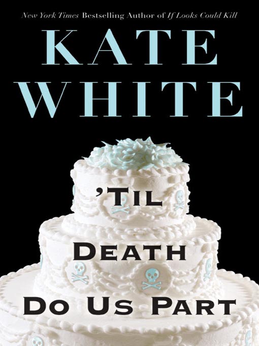 Title details for 'Til Death Do Us Part by Kate White - Available